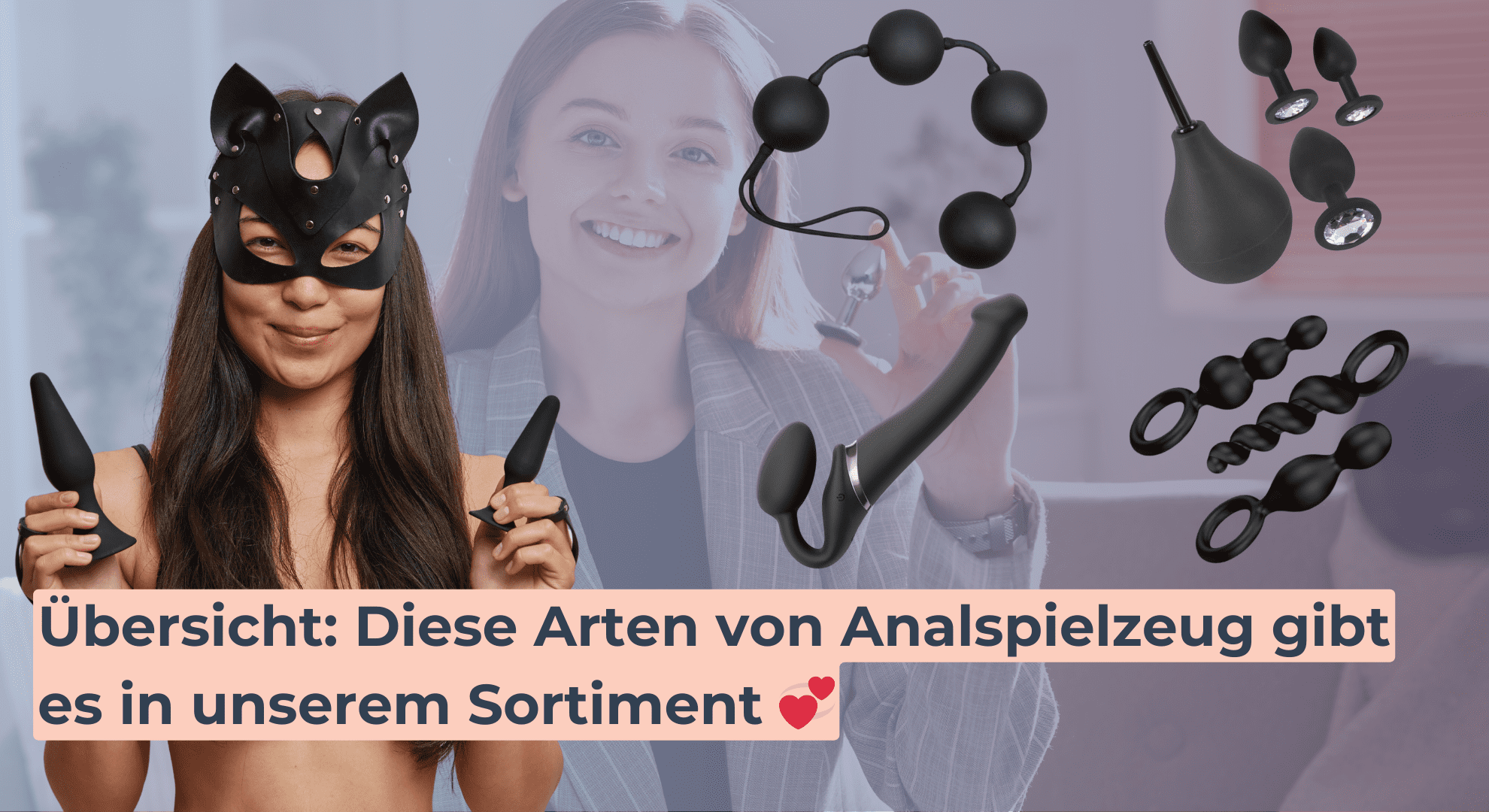Übersicht_ Diese Arten von Analspielzeug gibt es in unserem Sortiment 💞