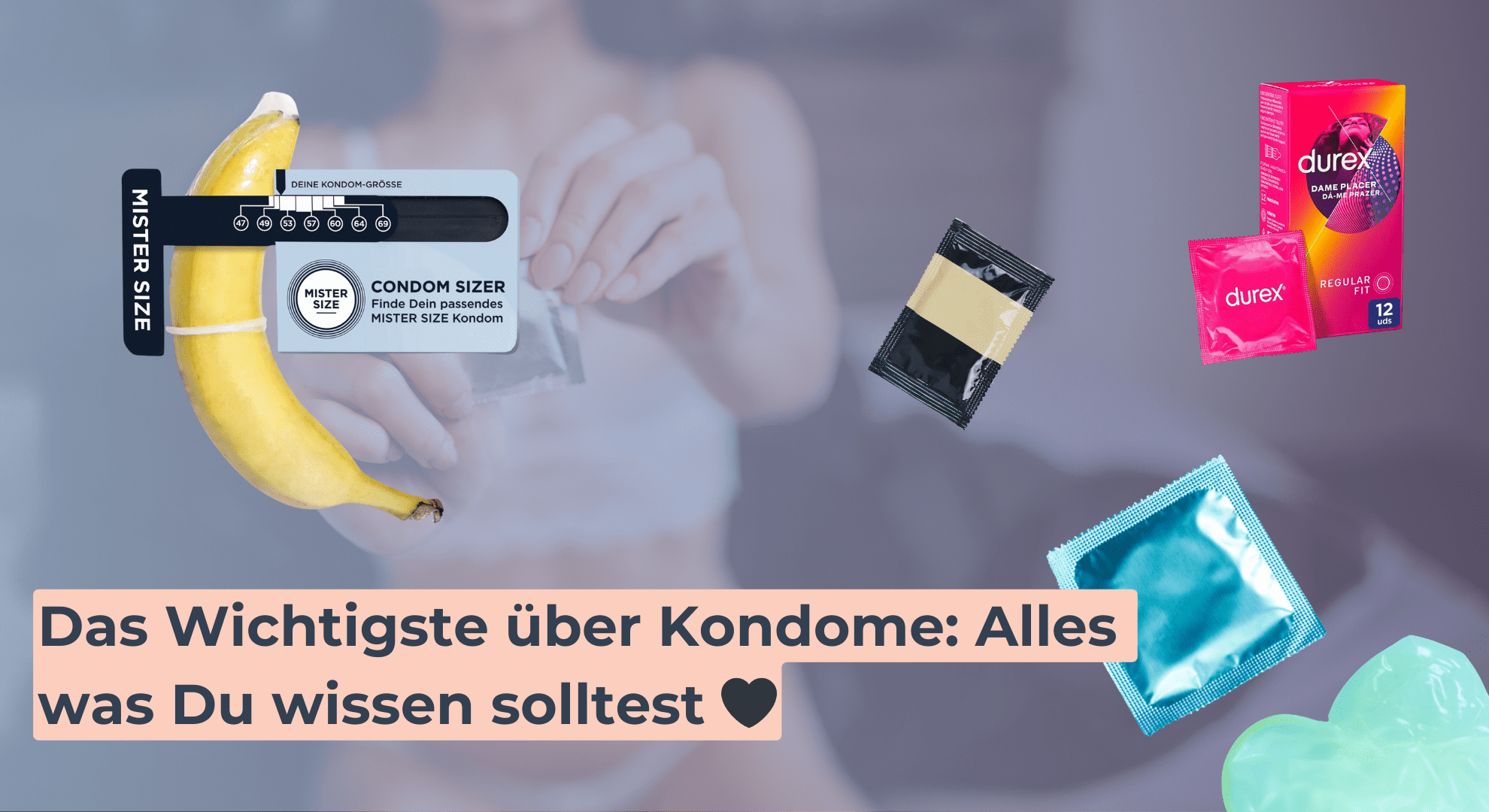 Das Wichtigste über Kondome_ Alles was Du wissen solltest 🖤 Das Wichtigste über Kondome_ Alles was Du wissen solltest 🖤
