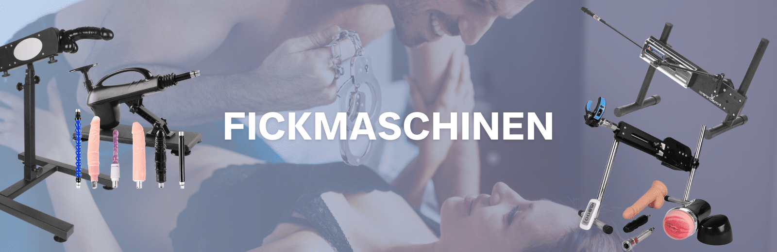 Fickmaschinen - Kategorie Header Fickmaschinen - Kategorie Header