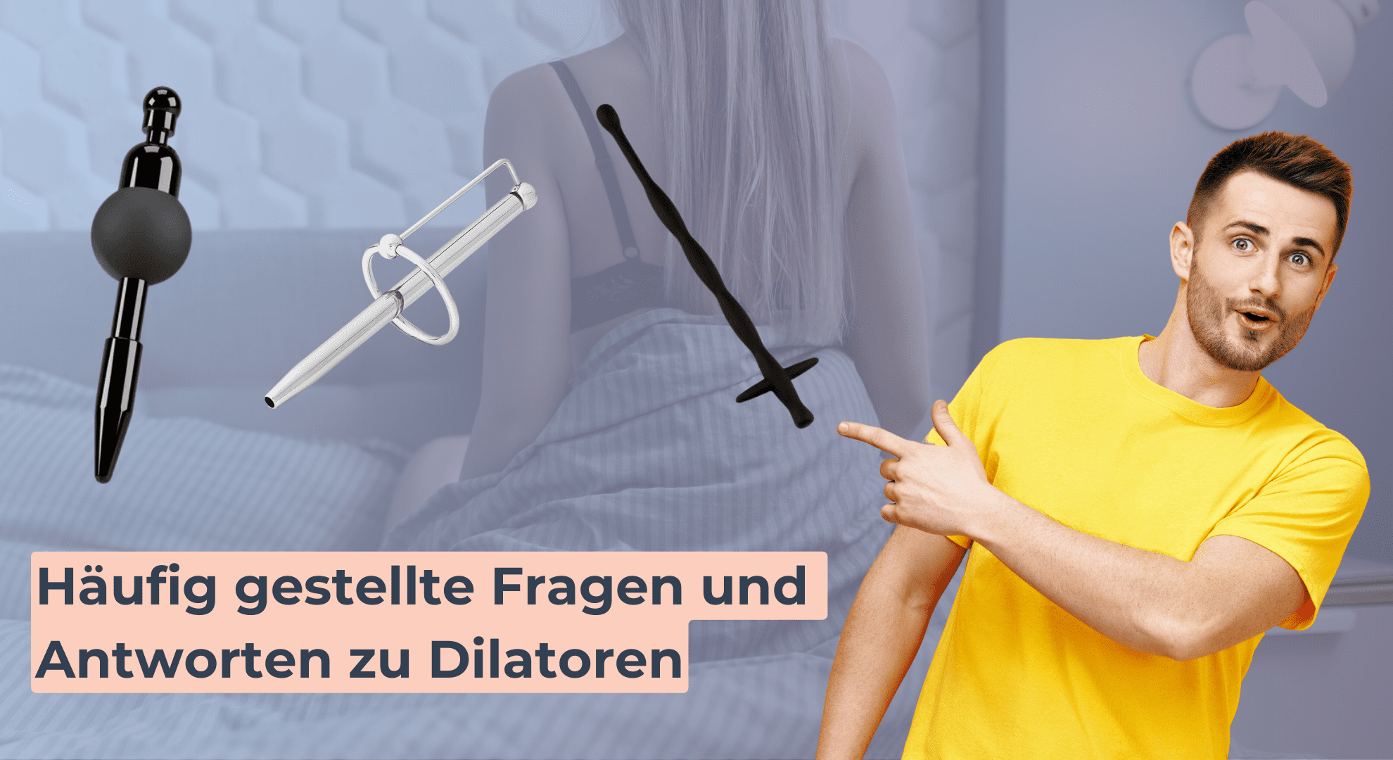 Häufig gestellte Fragen und Antworten zu Dilatoren Häufig gestellte Fragen und Antworten zu Dilatoren