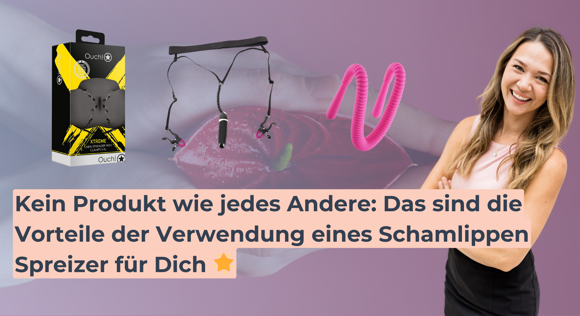 Kein Produkt wie jedes Andere_ Das sind die Vorteile der Verwendung eines Schamlippen Spreizer für Dich 🌟